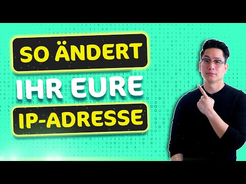 IP-Adresse ändern – auf JEDEM Gerät zu JEDEM Standort wechseln!