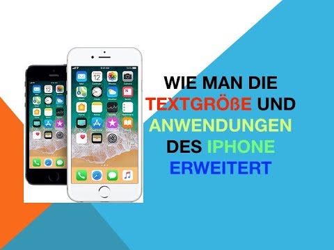 Wie kann ich die Schriftgröße und Anwendungen des iPhone ändern