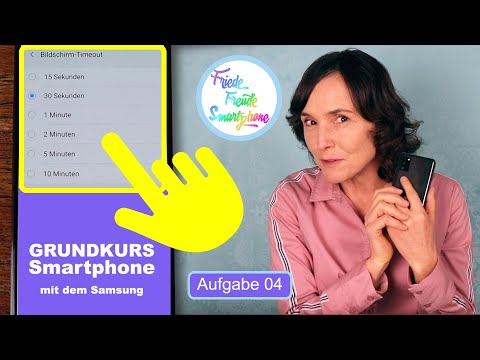 Warum schaltet sich der Bildschirm dauernd ab? Smartphonekurs mit dem Samsung Teil 04.