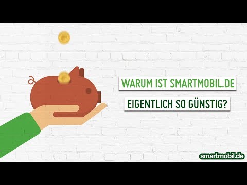 Warum ist smartmobil.de eigentlich so günstig | Tutorial | smartmobil.de