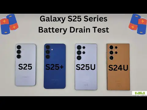 S25 vs S25 Plus vs S25 Ultra vs S24 Ultra Battery Drain Test