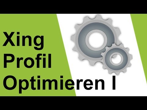 Xing Profil optimieren I - Xing optimal nutzen - Wichtige Einstellungen - Anleitung