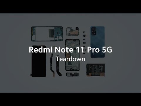Redmi Note 11 Pro 5G Teardown