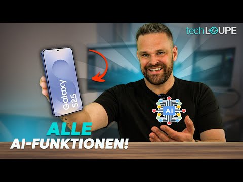 Galaxy S25 (Ultra) : alle neuen AI-FUNKTIONEN ausführlich vorgestellt! (deutsch)