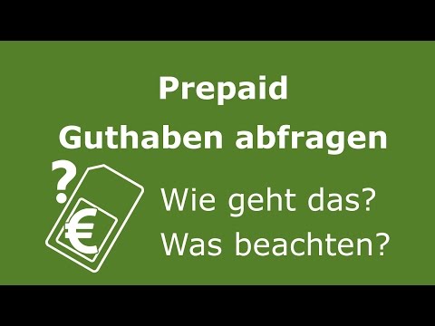 Prepaid Guthaben abfragen - Wie geht das genau?