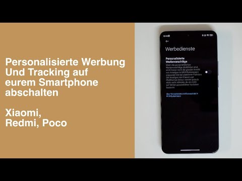 Das müsst ihr als erstes machen - Werbung und Tracking ausschalten - Xiaomi, Poco, Redmi