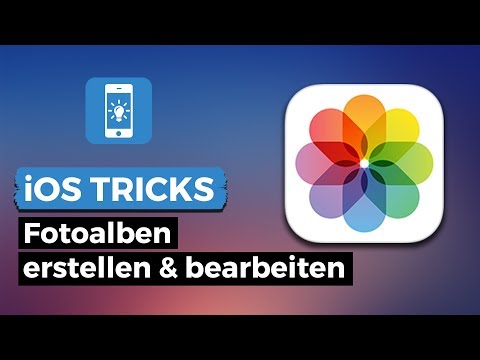 Fotoalben auf dem iPhone einfach erstellen und bearbeiten