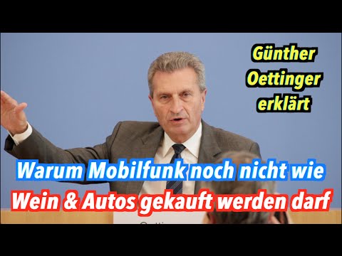 Oettinger: Für Marktwirtschaft auf dem EU-Mobilfunkmarkt ist es noch zu früh!