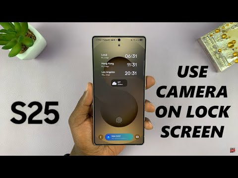 How To Use Camera On Lock Screen Of Samsung Galaxy S25 / S25 Ultra